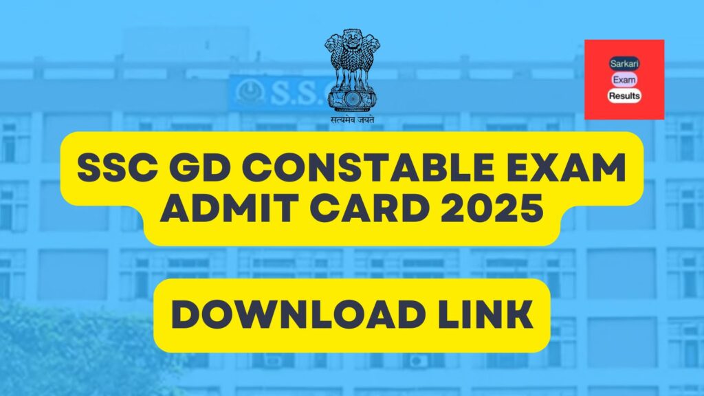 SSC GD Constable Exam Admit Card 2025